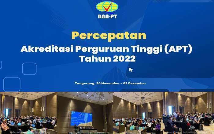 Percepatan Akreditasi Perguruan Tinggi (APT) Tahun 2022