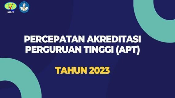 Percepatan Akreditasi Perguruan Tinggi (APT) Tahun 2023